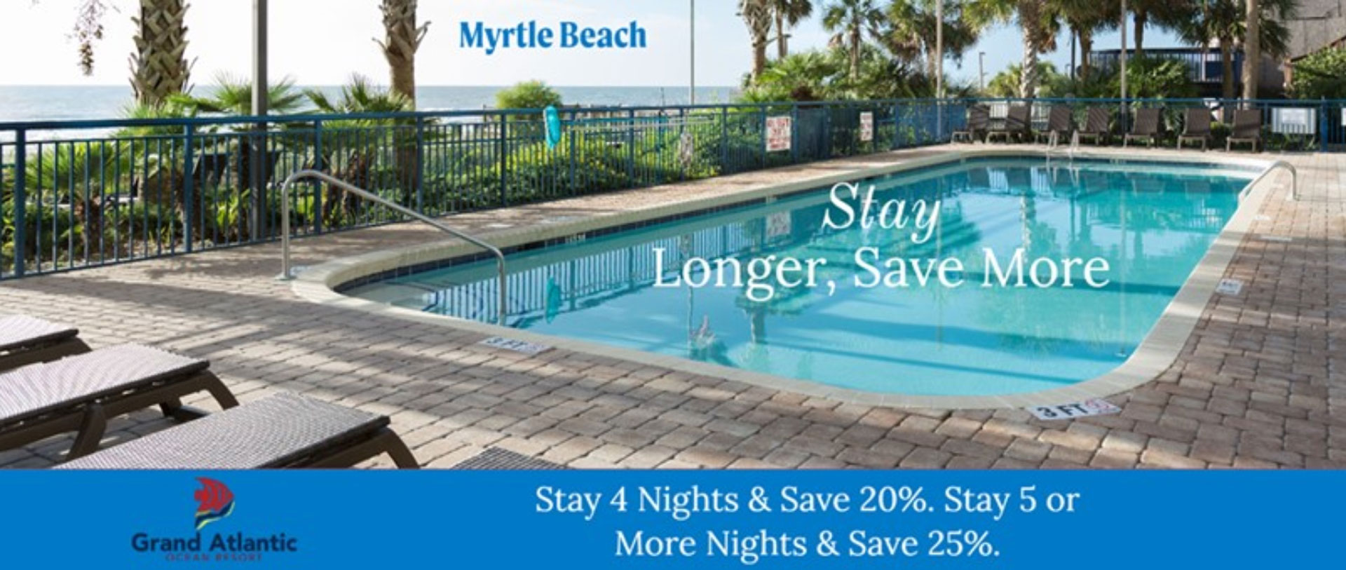 Stay 4 Nights and save 20%. Stay 5 or more and save 25%.
